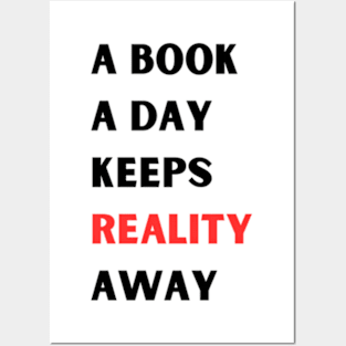 A book A day Keeps Reality Away Posters and Art